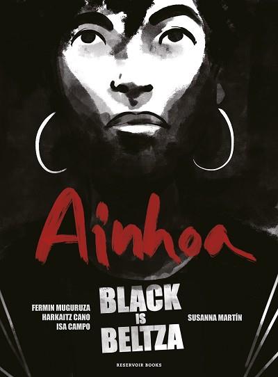 BLACK IS BELTZA AINHOA | 9788418897412 | MUGURUZA, FERMIN/CANO, HARKAITZ/MARTÍN SEGARRA, SUSANNA/CAMPO VILAR, ISABEL