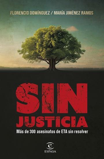 SIN JUSTICIA | 9788467070934 | DOMÍNGUEZ, FLORENCIO/JIMÉNEZ RAMOS, MARÍA | Llibreria L'Illa - Llibreria Online de Mollet - Comprar llibres online