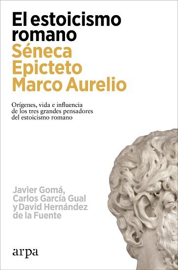 ESTOICISMO ROMANO, EL | 9788419558602 | GOMÁ, JAVIER/GARCÍA GUAL, CARLOS/HERNÁNDEZ DE LA FUENTE, DAVID | Llibreria L'Illa - Llibreria Online de Mollet - Comprar llibres online