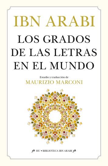 GRADOS DE LAS LETRAS EN EL MUNDO, LOS | 9788410524347 | ARABI, IBN | Llibreria L'Illa - Llibreria Online de Mollet - Comprar llibres online