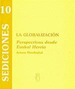 GLOBALIZACION, LA | 9788489753082 | MENDIZABAL, ANTXON | Llibreria L'Illa - Llibreria Online de Mollet - Comprar llibres online