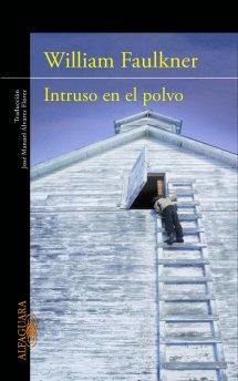 INTRUSO EN EL POLVO | 9788420475042 | FAULKNER, WILLIAM | Llibreria L'Illa - Llibreria Online de Mollet - Comprar llibres online