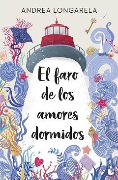 FARO DE LOS AMORES DORMIDOS, EL | 9788408315674 | LONGARELA, ANDREA | Llibreria L'Illa - Llibreria Online de Mollet - Comprar llibres online