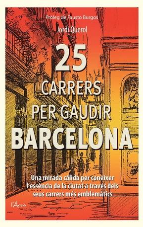 25 CARRERS PER GAUDIR BARCELONA | 9788494113130 | QUEROL, JORDI | Llibreria L'Illa - Llibreria Online de Mollet - Comprar llibres online