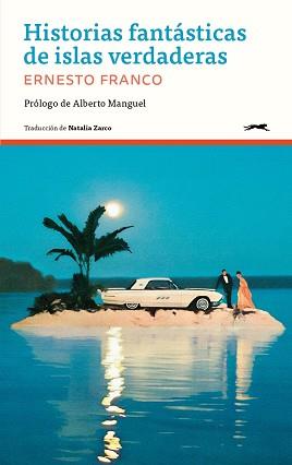 HISTORIAS FANTÁSTICAS DE ISLAS VERDADERAS | 9788412967678 | FRANCO, ERNESTO | Llibreria L'Illa - Llibreria Online de Mollet - Comprar llibres online