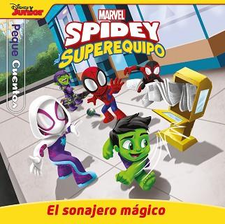 SPIDEY Y SU SUPEREQUIPO. EL SONAJERO MÁGICO. PEQUECUENTOS | 9788410362062 | MARVEL | Llibreria L'Illa - Llibreria Online de Mollet - Comprar llibres online