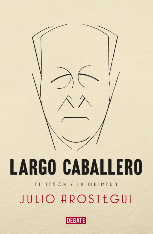 LARGO CABALLERO | 9788483069233 | AROSTEGUI, JULIO
