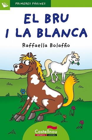 BRU I LA BLANCA (LLETRA DE PAL), EL | 9788415206477 | BOLAFFIO, RAFFAELLA | Llibreria L'Illa - Llibreria Online de Mollet - Comprar llibres online