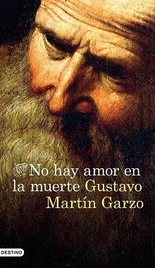 NO HAY AMOR EN LA MUERTE | 9788423351763 | MARTÍN GARZO, GUSTAVO | Llibreria L'Illa - Llibreria Online de Mollet - Comprar llibres online