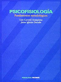 PSICOFISIOLOGIA | 9788436808773 | CARRETIE-IGLESIAS | Llibreria L'Illa - Llibreria Online de Mollet - Comprar llibres online