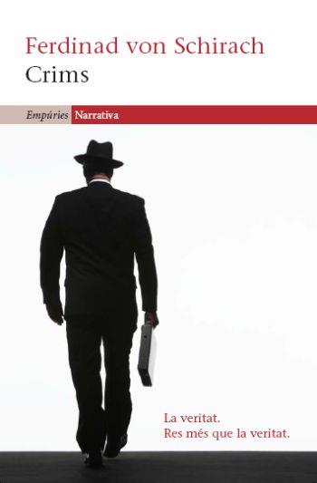 CRIMS | 9788497877329 | SCHIRACH, FERDINAND VON | Llibreria L'Illa - Llibreria Online de Mollet - Comprar llibres online