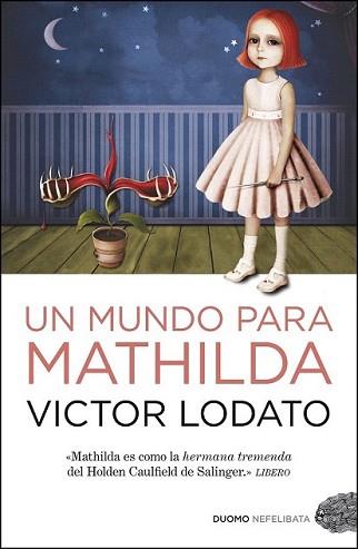 MUNDO PARA MATHILDA, UN | 9788492723669 | LODATO, VICTOR | Llibreria L'Illa - Llibreria Online de Mollet - Comprar llibres online