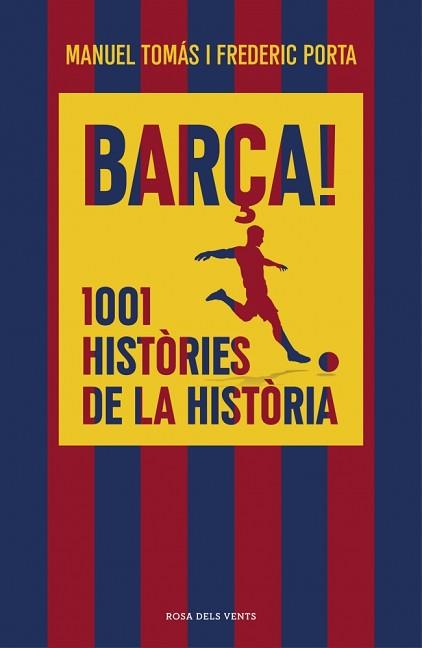 BARÇA! 1001 HISTÒRIES DE LA HISTÒRIA | 9791387653835 | TOMÁS, MANUEL/PORTA, FREDERIC | Llibreria L'Illa - Llibreria Online de Mollet - Comprar llibres online