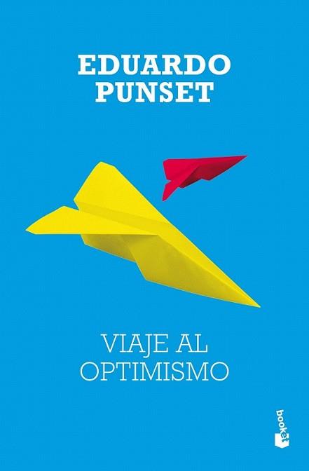 VIAJE AL OPTIMISMO | 9788423337316 | PUNSET, EDUARDO | Llibreria L'Illa - Llibreria Online de Mollet - Comprar llibres online