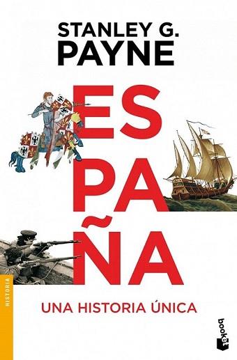 ESPAÑA. UNA HISTORIA UNICA | 9788499981260 | PAYNE, STANLEY G.