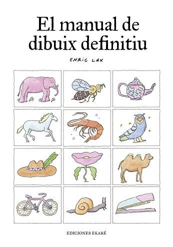 MANUAL DE DIBUIX DEFINITIU, EL | 9788412753622 | ENRIC LAX | Llibreria L'Illa - Llibreria Online de Mollet - Comprar llibres online