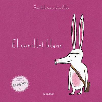 CONILLET BLANC, EL | 9788416804009 | BALLESTEROS, XOSÉ