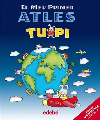 MEU PRIMER ATLES TUPI. EL | 9788423692798 | EDEBÉ, OBRA COLECTIVA