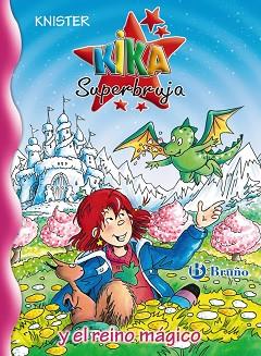 KIKA SUPERBRUJA Y EL REINO MÁGICO | 9788421688311 | KNISTER | Llibreria L'Illa - Llibreria Online de Mollet - Comprar llibres online