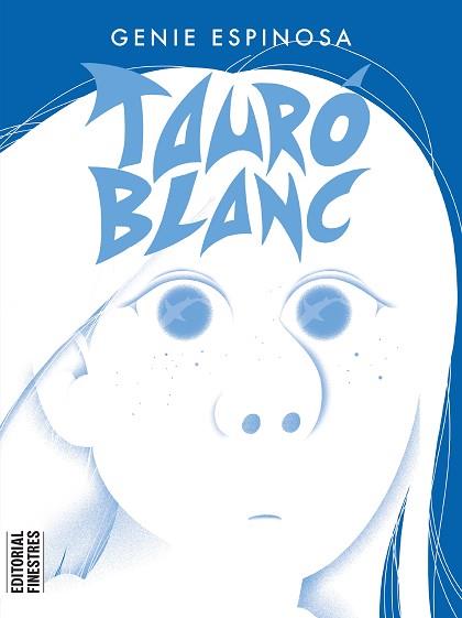 TAURÓ BLANC | 9788419523105 | ESPINOSA, GENIE | Llibreria L'Illa - Llibreria Online de Mollet - Comprar llibres online