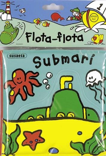 SUBMARI (FLOTA-FLOTA) | 9788467709322 | SUSAETA, EQUIPO | Llibreria L'Illa - Llibreria Online de Mollet - Comprar llibres online
