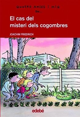 CAS DEL MISTERI DELS COGOMBRES, EL | 9788423677450 | FRIEDRICH, JOACHIM