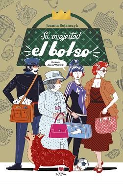 SU MAJESTAD EL BOLSO | 9788418184994 | WÓJCICKI, ADAM / BOJANCZYK, JOANNA | Llibreria L'Illa - Llibreria Online de Mollet - Comprar llibres online