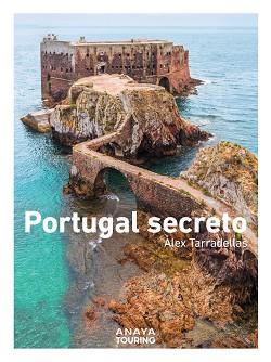 PORTUGAL SECRETO | 9788491588030 | TARRADELLAS GORDO, ÀLEX | Llibreria L'Illa - Llibreria Online de Mollet - Comprar llibres online