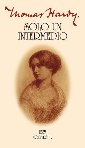SOLO UN INTERMEDIO | 9788493683443 | HARDY, THOMAS | Llibreria L'Illa - Llibreria Online de Mollet - Comprar llibres online