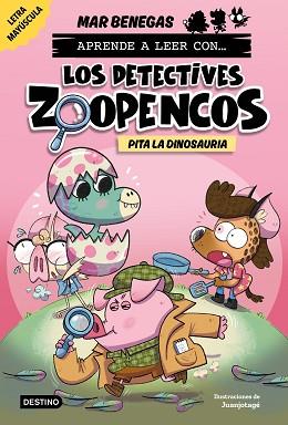 APRENDE A LEER CON... LOS DETECTIVES ZOOPENCOS 10. PITA LA DINOSAURIA | 9788408312864 | BENEGAS, MAR | Llibreria L'Illa - Llibreria Online de Mollet - Comprar llibres online