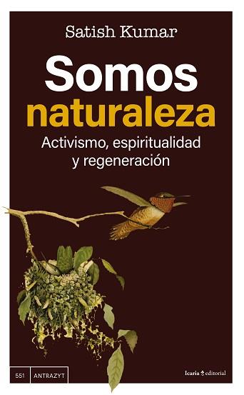 SOMOS NATURALEZA | 9788410328679 | KUMAR, SATISH | Llibreria L'Illa - Llibreria Online de Mollet - Comprar llibres online