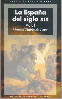 ESPAÑA DEL SIGLO XIX, LA (VOL.I-II) | 9788446011064 | TUÑON DE LARA, MANUEL