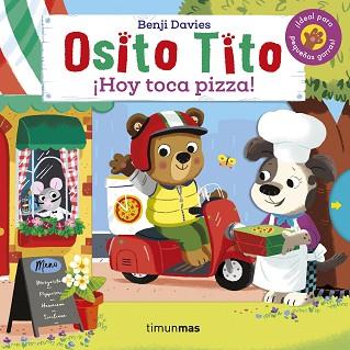 OSITO TITO. ¡HOY TOCA PIZZA! | 9788408233893 | DAVIES, BENJI | Llibreria L'Illa - Llibreria Online de Mollet - Comprar llibres online