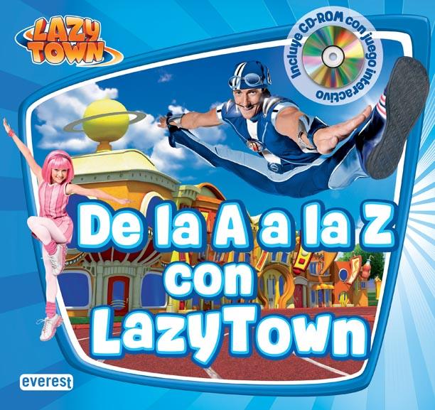 DE LA A A LA Z CON LAZY TOWN | 9788444167336 | PALOMO GARCÍA, CARMEN | Llibreria L'Illa - Llibreria Online de Mollet - Comprar llibres online