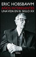 AÑOS INTERESANTES | 9788484324324 | HOBSBAWM, ERIC | Llibreria L'Illa - Llibreria Online de Mollet - Comprar llibres online