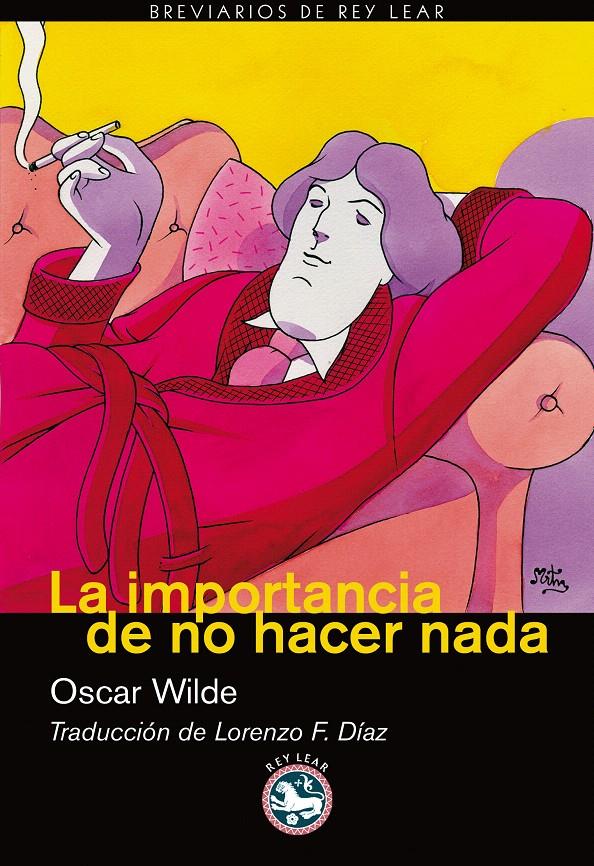 IMPORTANCIA DE NO HACER NADA, LA | 9788492403387 | WILDE, OSCAR