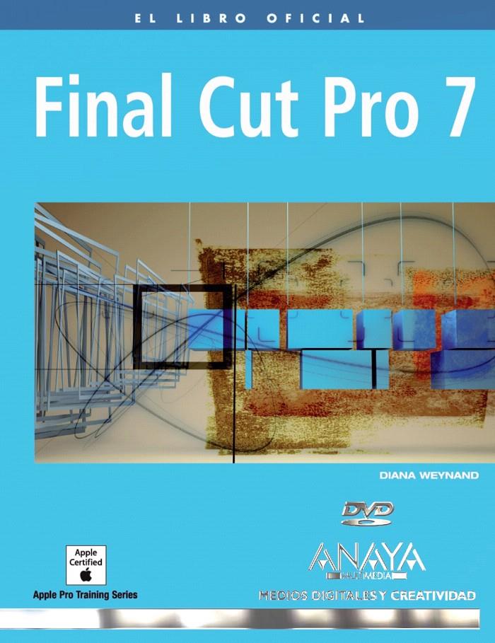 FINAL CUT PRO 7 | 9788441527089 | WEYNAND, DIANA | Llibreria L'Illa - Llibreria Online de Mollet - Comprar llibres online