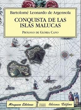 CONQUISTA DE LAS ISLAS MALUCAS | 9788478133536 | LEONARDO DE ARGENSOLA, BARTOLOME | Llibreria L'Illa - Llibreria Online de Mollet - Comprar llibres online