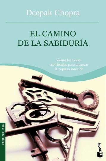 CAMINO DE LA SABIDURIA, EL | 9788427032729 | CHOPRA, DEEPAK | Llibreria L'Illa - Llibreria Online de Mollet - Comprar llibres online