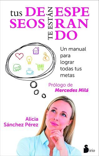 TUS DESEOS TE ESTAN ESPERANDO | 9788416233342 | SANCHEZ PEREZ, ALICIA | Llibreria L'Illa - Llibreria Online de Mollet - Comprar llibres online