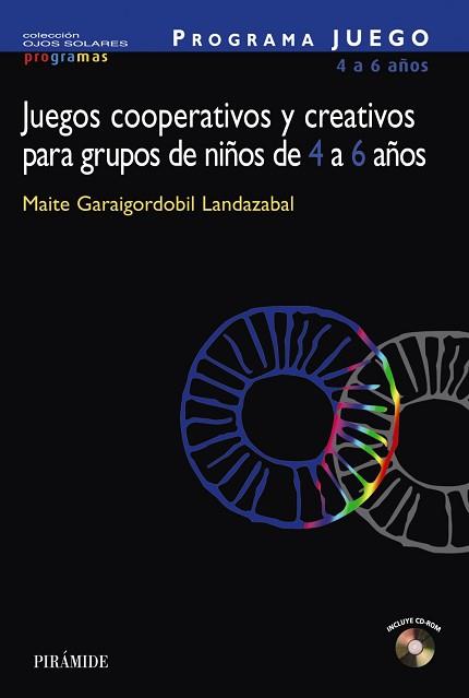 JUEGOS COOPERATIVOS Y CREATIVOS PARA GRUPOS DE NIÑOS DE 4 A | 9788436821307 | GARAIGORDOBIL LANDAZABAL, MAITE | Llibreria L'Illa - Llibreria Online de Mollet - Comprar llibres online