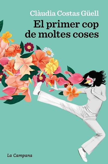 PRIMER COP DE MOLTES COSES, EL | 9788419245410 | COSTAS GÜELL, CLÀUDIA | Llibreria L'Illa - Llibreria Online de Mollet - Comprar llibres online