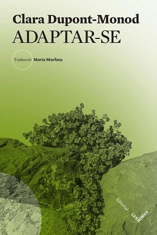 ADAPTAR-SE | 9788412801026 | DUPONT-MONOD, CLARA | Llibreria L'Illa - Llibreria Online de Mollet - Comprar llibres online
