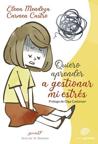 QUIERO APRENDER A GESTIONAR MI ESTRÉS | 9788433031273 | MENDOZA DE LA FUENTE, ELENA/CASTRO TORRES, CARMEN | Llibreria L'Illa - Llibreria Online de Mollet - Comprar llibres online
