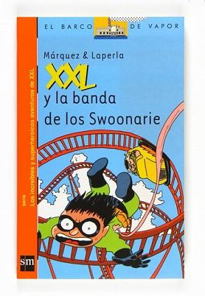 XXL Y LA BANDA DE LOS SWOONNARIE | 9788467535068 | MARQUEZ LAPERLA