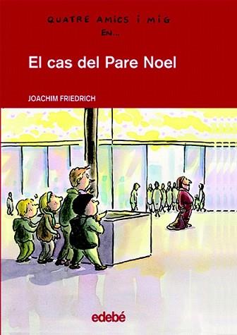 CAS DEL PARE NOEL, EL | 9788423672011 | FRIEDRICH, JOACHIM | Llibreria L'Illa - Llibreria Online de Mollet - Comprar llibres online