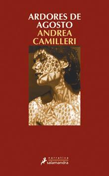 ARDORES DE AGOSTO | 9788498382143 | CAMILLERI, ANDREA | Llibreria L'Illa - Llibreria Online de Mollet - Comprar llibres online