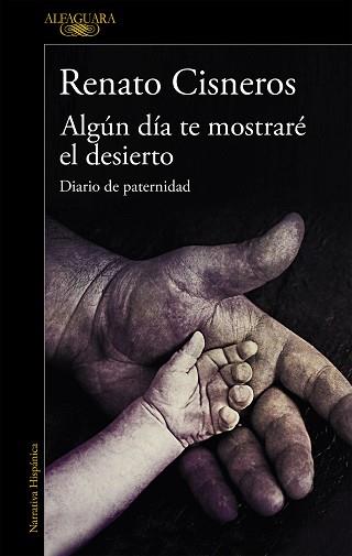 ALGÚN DÍA TE MOSTRARÉ EL DESIERTO | 9788420439433 | CISNEROS, RENATO | Llibreria L'Illa - Llibreria Online de Mollet - Comprar llibres online