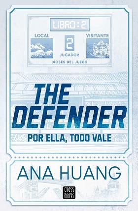 DIOSES DEL JUEGO 2. THE DEFENDER | 9788408312956 | HUANG, ANA | Llibreria L'Illa - Llibreria Online de Mollet - Comprar llibres online