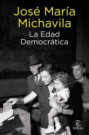 EDAD DEMOCRÁTICA, LA | 9788467066555 | MICHAVILA, JOSÉ MARÍA